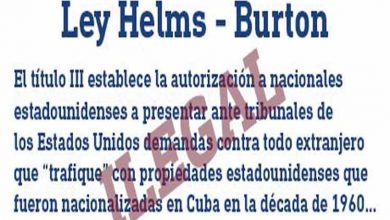 Cuba rechaza activación del Título III de la Ley Helms-Burton