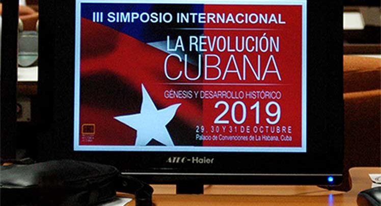 El legado de Fidel presente en el Simposio Internacional la Revolución Cubana: Génesis y Desarrollo Histórico