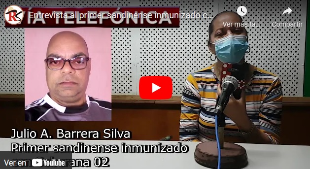 Entrevista al primer sandinense inmunizado con el candidato vacunal contra la COVID-19, Soberana 02