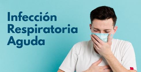 No descuidar nunca las Infecciones Respiratorias Agudas